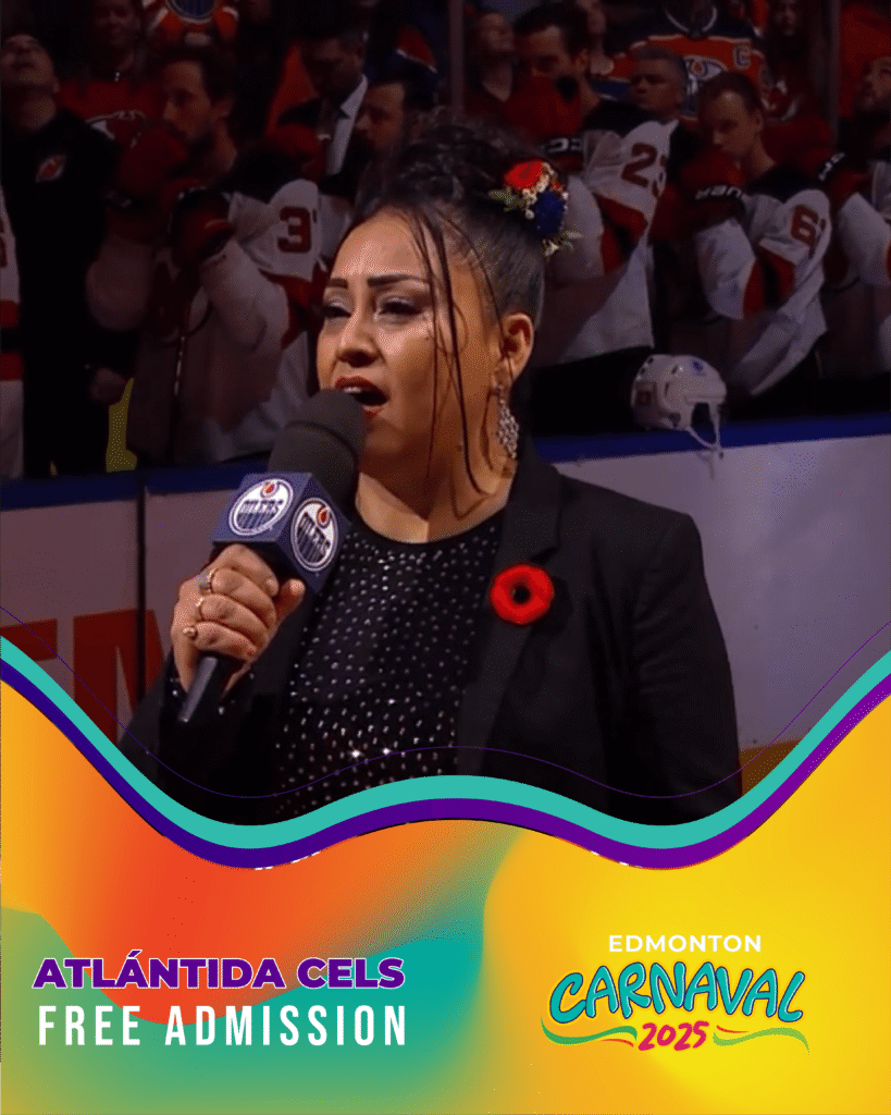 Atlántida Cels, the experienced Mexican vocalist known for performing the Canadian national anthem in Spanish, captivating audiences at Edmonton Carnaval 202